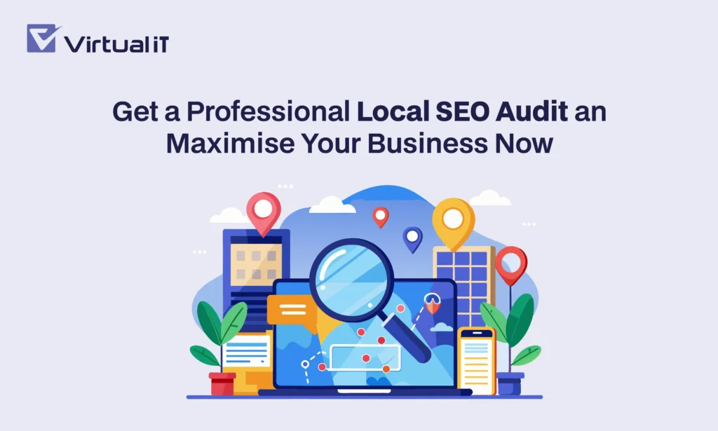 Get a Professional Local SEO Audit and Maximize Your Business Now