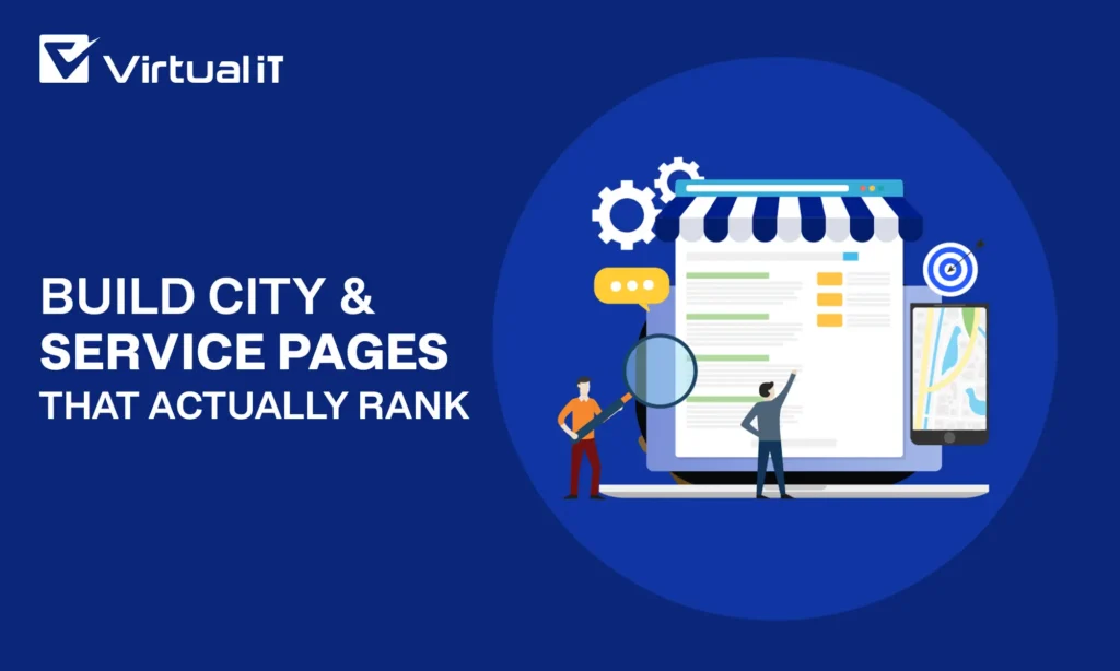Build City & Service Pages That Actually Rank